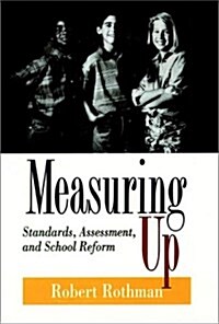 Measuring Up: Standards, Assessment, and School Reform (Hardcover)