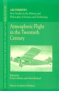 Atmospheric Flight in the Twentieth Century (Paperback)