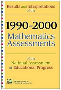 Results And Interpretations Of The 1990 Through 2000 Mathematics Assessments Of The National Assessment Of Educational Progress (Hardcover)