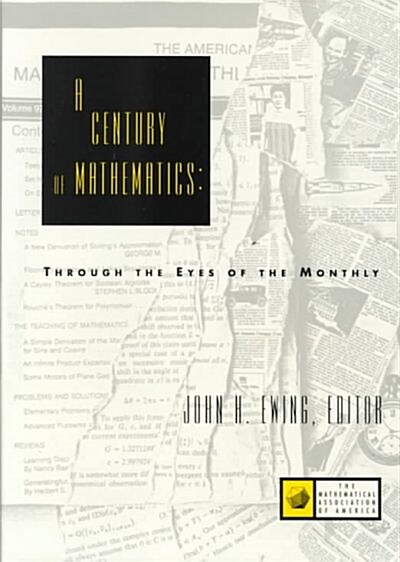 A Century of Mathematics: Through the Eyes of the Monthly (Hardcover)