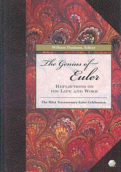 The Genius of Euler: Reflections on His Life and Work (Hardcover)