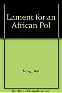 Lament for an African Pol (Hardcover)