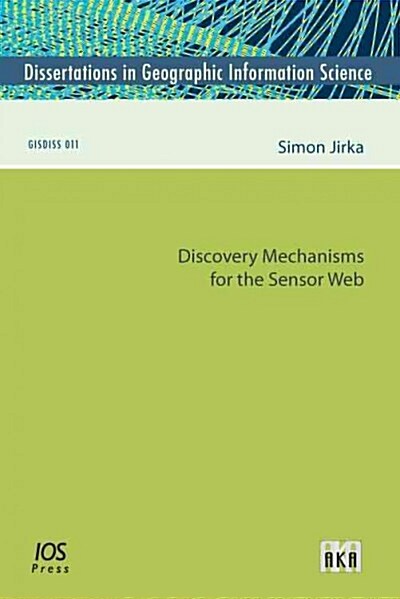 Discovery Mechanisms for the Sensor Web (Paperback)