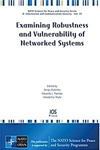 Examining Robustness and Vulnerability of Networked Systems (Hardcover)