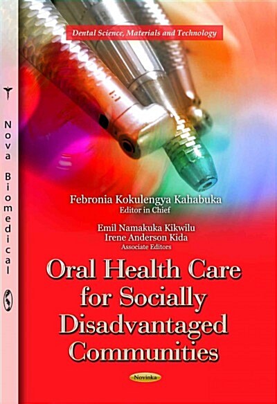Oral Health Care for Socially Disadvantaged Communities (Paperback, UK)