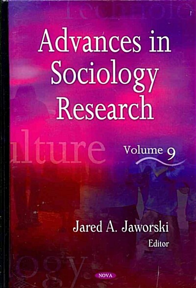 Advances in Sociology Researchv. 9 (Hardcover, UK)