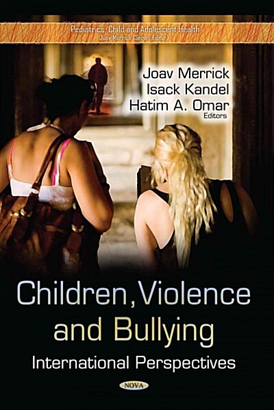 Children, Violence and Bullying (Hardcover, 1st)