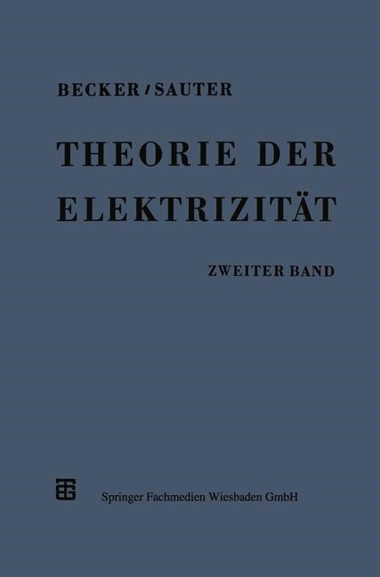 Theorie Der Elektrizit?: Zweiter Band: Einf?rung in Die Quantentheorie Der Atome Und Der Strahlung (Paperback, 10, 10. Aufl. 1959)