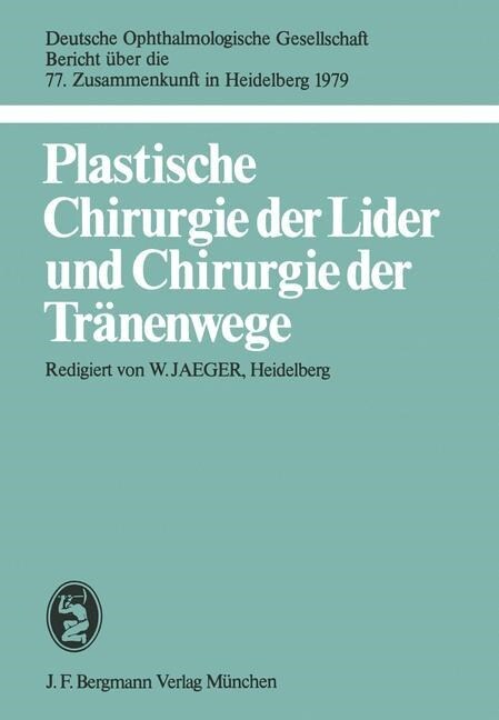 Plastische Chirurgie Der Lider Und Chirurgie Der Tranenwege : 77 Zusammenkunft : Papers (Paperback)