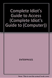 Complete Idiots Guide to Access (Paperback)