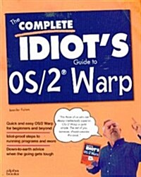 The Complete Idiots Guide to Os/2 Warp (Paperback)