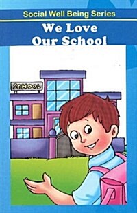 We Love Our School (Paperback)