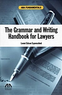 The Grammar and Writing Handbook for Lawyers: Grammar and Writing Handbook for Lawyers (Paperback)