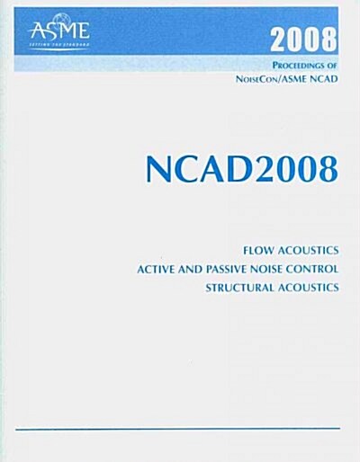 Preceeding of NoiseCon/ASME NCAD 2008 (Paperback)
