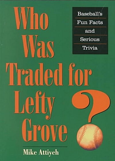 Who Was Traded for Lefty Grove? (Paperback)