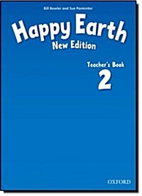 Happy Earth: 2 New Edition: Teachers Book (Paperback)