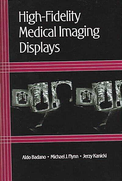 High-Fidelity Medical Imaging Displays (Paperback)
