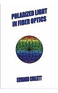 Polarized Light In Fiber Optics (Hardcover)