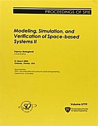 Modeling, Simulation, And Verification of Space- Based Systems 2 (Paperback)