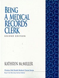 Being a Medical Records Clerk (Hardcover, 2 Rev ed)