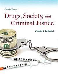 Drugs, Society and Criminal Justice (Paperback, 4, Revised)