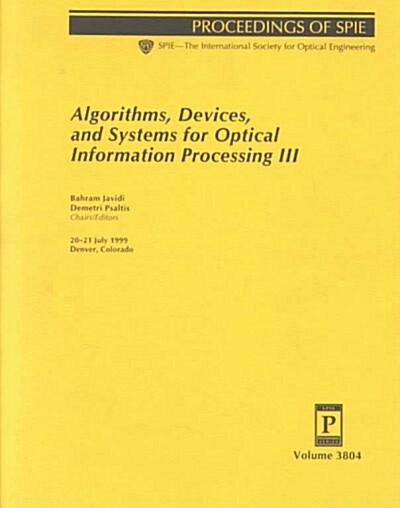 Algorithms, Devices, and Systems for Optical Information Processing III (Paperback)