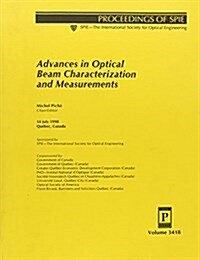 Advances in Optical Beam Characterization and Measurements (Paperback)