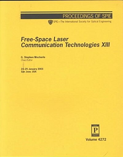 Free-Space Laser Communication Technologies Xiii (Paperback)