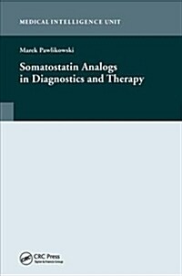 Somatostatin Analogs in Diagnostics and Therapy (Hardcover)