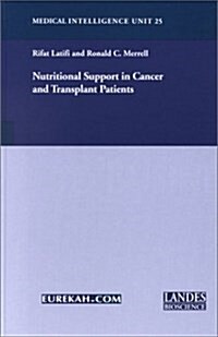 Nutritional Support in Cancer and Transplant Patients (Hardcover)