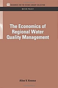 The Economics of Regional Water Quality Management (Hardcover)