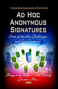 Ad Hoc Anonymous Signatures (Hardcover)