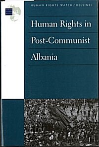 Human Rights in Post-Communist Albania (Paperback)