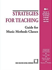 Strategies for Teaching: Guide for Music Methods Classes (Paperback)