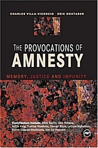 The Provocations of Amnesty (Paperback)