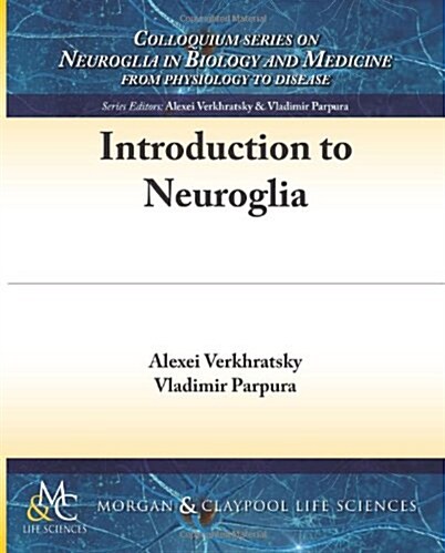 Introduction to Neuroglia (Paperback)