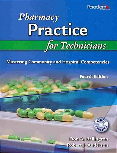 Pharmacy Practice for Technicians (Paperback, CD-ROM, 4th)