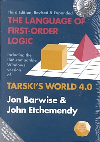 The Language of First-Order Logic: Including the Ibm-Compatible Windows Version of Tarskis World 4.0 (Paperback, 3, Rev & Expanded)