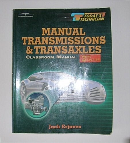 Todays Technician Manual Transmissions and Transaxles (Paperback, 3rd, PCK)