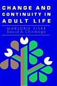 Change and Continuity in Adult Life (Hardcover, 1st)