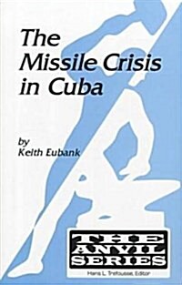 The Missle Crisis in Cuba (Paperback)