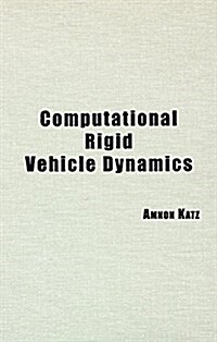 Computational Rigid Vehicle Dynamics (Hardcover, Diskette)