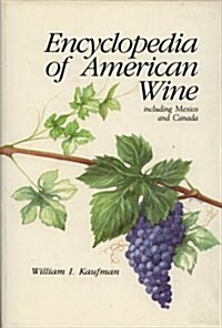 Encyclopedia of American Wine (Hardcover)