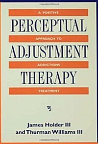 Perceptual Adjustment Therapy (Paperback)