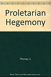 Proletarian Hegemony (Hardcover)