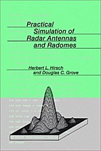 Practical Simulation of Radar Antennas and Radomes (Hardcover)