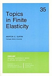 Topics of Finite Elasticity (Paperback)