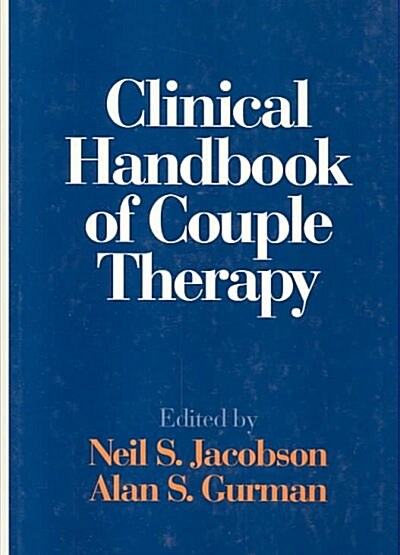 Clinical Handbook of Couple Therapy (Hardcover)