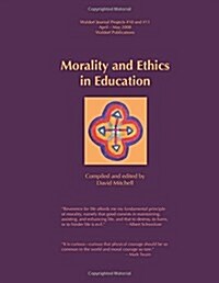 Morality & Ethics in Education (Paperback)