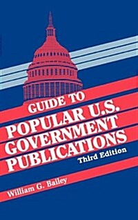 Guide to Popular U.S. Government Publications ( Guide to Popular U.S. Government Publications ) (Hardcover, 3)